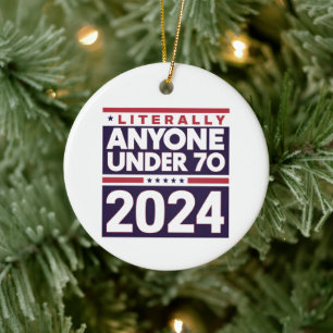 Wörtlich jeder andere 2024 Präsident USA-Wahl  Keramik Ornament