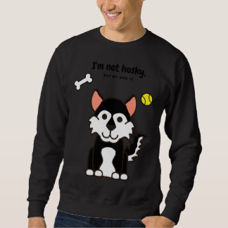 Wortspiel Husky Hund Sweatshirt