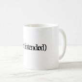 Wortspiel-Tasse Kaffeetasse (VorderseiteRechts)