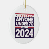 Wortwörtlich jeder 2024 Präsident USA Wahl Keramik Ornament (Rechts)