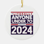 Wortwörtlich jeder 2024 Präsident USA Wahl Keramik Ornament (Vorne)