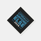 Wortwörtlich jeder 2024 Präsident USA Wahl Serviette (Ecke)