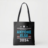Wortwörtlich jeder 2024 Präsident USA Wahl Tasche (Vorderseite)