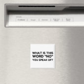 Worum geht es bei diesem Wort Nein, von dem du spr Magnet (In Situ (Geschirrspüler))