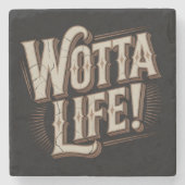 Wotta Life Coasters Steinuntersetzer (Vorderseite)