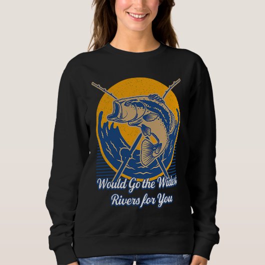 Would Go the Widest Rivers for You Trip Freshwater Sweatshirt (Vorderseite)
