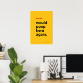 WOULD POOP HERE AGAIN – Funny Bathroom Poster (Heimbüro)