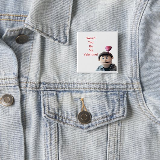 Would You Be My Valentine? Button (Beispiel)