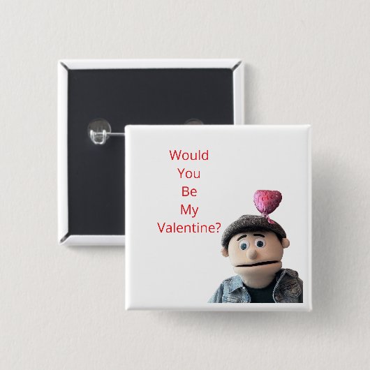 Would You Be My Valentine? Button (Vorne & Hinten)