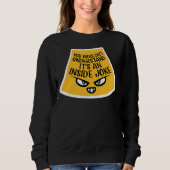 Wouldn't Understand It's An Inside Joke Funny Team Sweatshirt (Vorderseite)