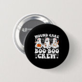 Wound Care Boo Boo Crew Nurse Funny Ghost Hallowee Button (Vorne & Hinten)