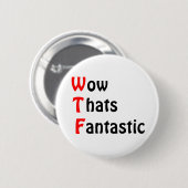 Wow, das ist fantastisch button (Vorne & Hinten)
