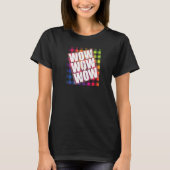 WOW Free Day WOW WOW WOW TieDye Plädoyer T-Shirt (Vorderseite)