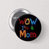 WOW I bin eine Mama T - Shirt und GIfts Button (Vorne & Hinten)