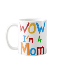WOW I bin eine Mama T - Shirt und GIfts