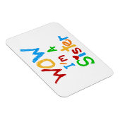 WOW I bin eine Schwester T - Shirt und GIfts Magnet (Rechte Seite)