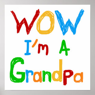 WOW Ich bin ein Großvater T - Shirt und Geschenke Poster