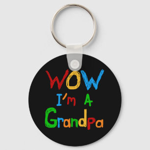 WOW Ich bin ein Großvater T - Shirt und Geschenke Schlüsselanhänger