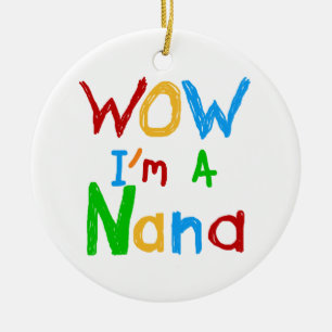 WOW ich bin ein Nana-Shirts und Geschenke Keramik Ornament