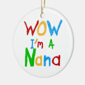 WOW ich bin ein Nana-Shirts und Geschenke Keramik Ornament (Links)