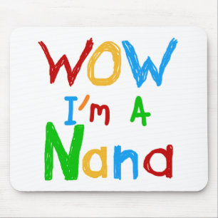 WOW ich bin ein Nana-Shirts und Geschenke Mousepad
