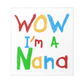 WOW ich bin ein Nana-Shirts und Geschenke Notizblock (Vorderseite)