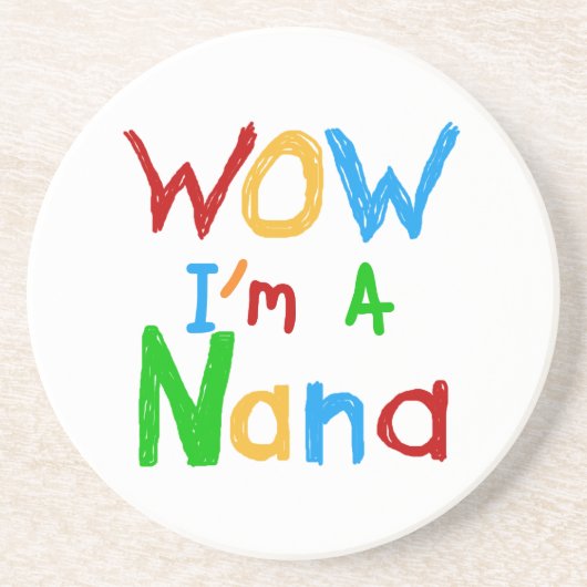 WOW ich bin ein Nana-Shirts und Geschenke Sandstein Untersetzer (Vorne)