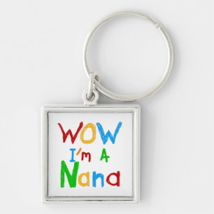 WOW ich bin ein Nana-Shirts und Geschenke Schlüsselanhänger