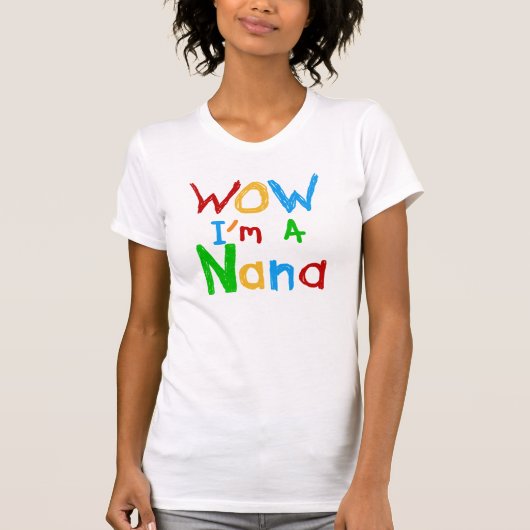 WOW ich bin ein Nana-Shirts und Geschenke T-Shirt (Vorderseite)