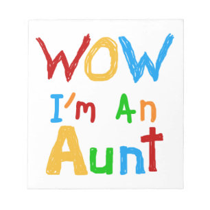 WOW Ich bin eine Tante T Shirts und Geschenke Notizblock