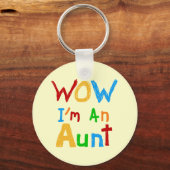 WOW Ich bin eine Tante T Shirts und Geschenke Schlüsselanhänger (Vorderseite)