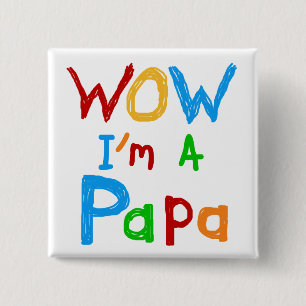 Wow ich bin Papa Tshirts und GIfts Button