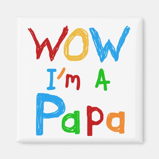 Wow ich bin Papa Tshirts und GIfts Magnet (Vorne)