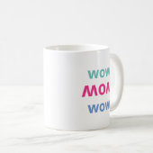 Wow Mama Muttertag Kaffeetasse (VorderseiteRechts)