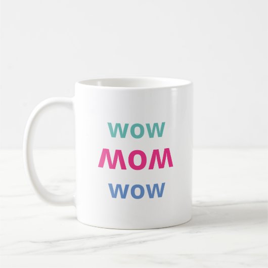 Wow Mama Muttertag Kaffeetasse (Links)
