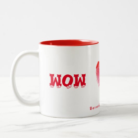 WOW...MAMA Tasse.. Unbedingte Liebe Zweifarbige Tasse (Links)