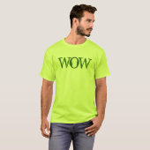 WOW T - SHIRT (Vorne ganz)