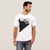 Wow. T-Shirt (Vorne ganz)