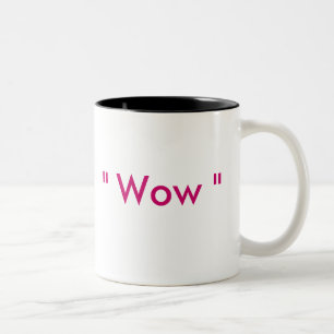 "Wow " Zweifarbige Tasse