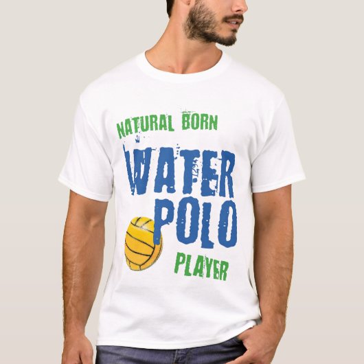WPolo Spieler von Geburt T-Shirt (Vorderseite)