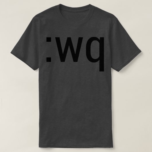 wq Beenden des Vim-Editors Schwarzer Text Design T-Shirt (Design vorne)
