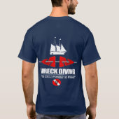 Wrack Diving (Was könnte schief gehen?) T-Shirt (Rückseite)