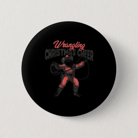 Wrangling Christmas Cheer Funny Cowboy Santa Weste Button (Vorderseite)