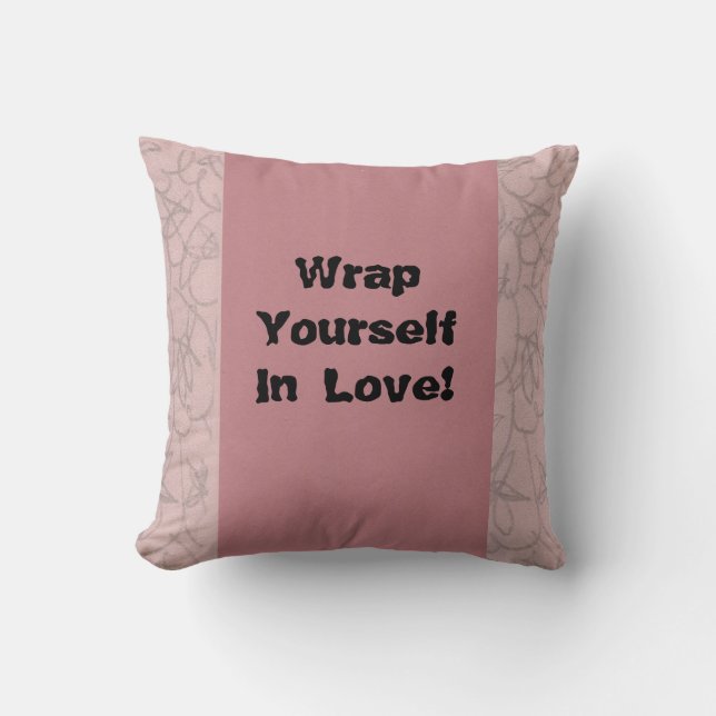 Wrap dich in die Liebe! Kissen (Vorderseite)