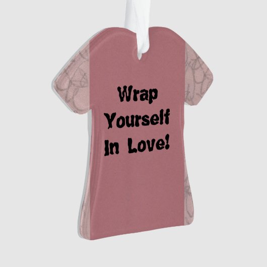 Wrap dich in die Liebe! Ornament (Vorderseite)