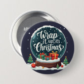Wrap It Up It's Christmas Snow Globe Design Button (Vorne & Hinten)