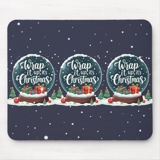 Wrap It Up It's Christmas Snow Globe Design Mousepad (Vorne)