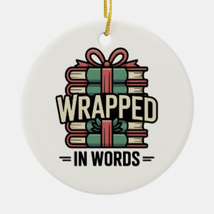 Wrapped in Words Buchliebhaber Weihnachten Keramik Ornament