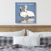 Wrapped Print von zwei lustigen Pelikanen Leinwanddruck (Insitu (Schlafzimmer))