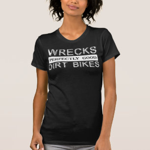 Wrecks Dirt Bikes Motocross T-Shirt Fahrrad